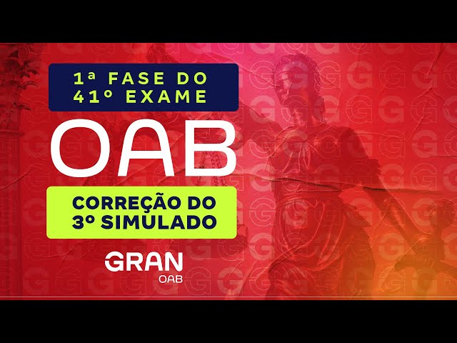 1ª fase do 41º Exame OAB: Correção do 3º Simulado
