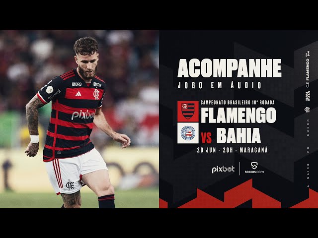 Campeonato Brasileiro | Flamengo x Bahia - PRÉ E PÓS-JOGO EXCLUSIVO FLATV