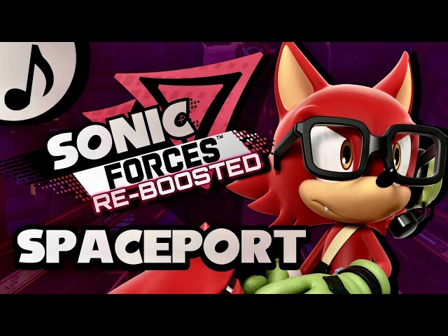 Fighting Onward ~ Space Port (Remix) | Sonic Forces: RE-BOOSTED (OST)