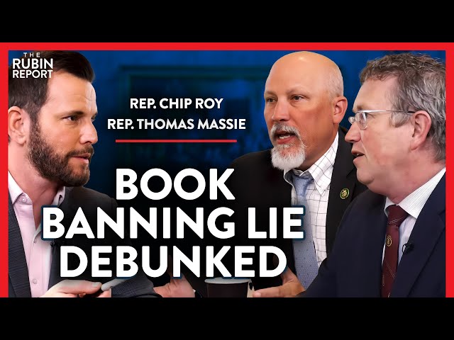 SHARE: Debunking the Great Book-Banning Lie | Chip Roy & Thomas Massie | POLITICS | Rubin Report