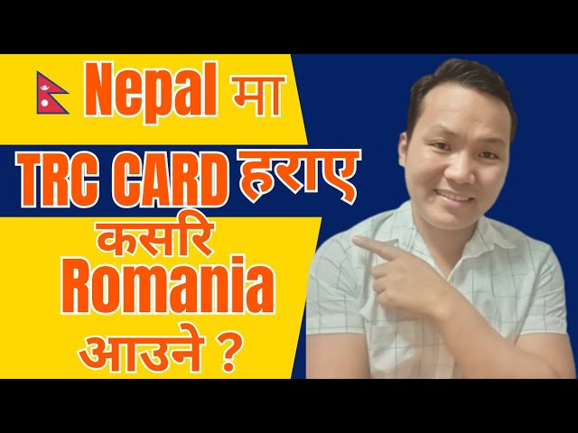 Nepal मा TRC card हराए कसरि Romania आउने ? raisirvlog