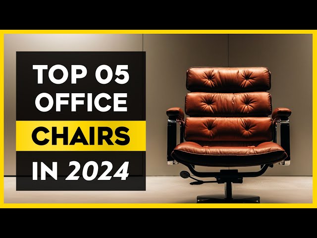 The Best Office Chair in 2024 - The Best 05 List