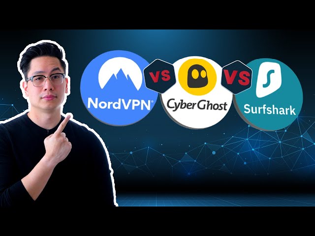 NordVPN vs Surfshark VPN vs CyberGhost | 2021 VPN comparison