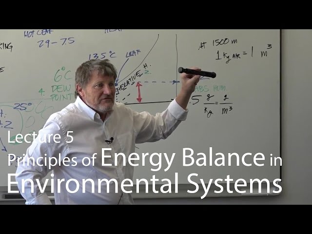 Lecture 5-Principles of Energy Balance in Environmental Systems