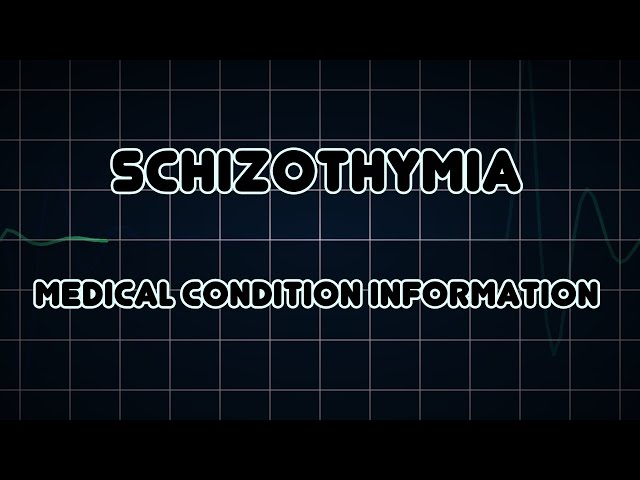 Schizothymia (Medical Condition)