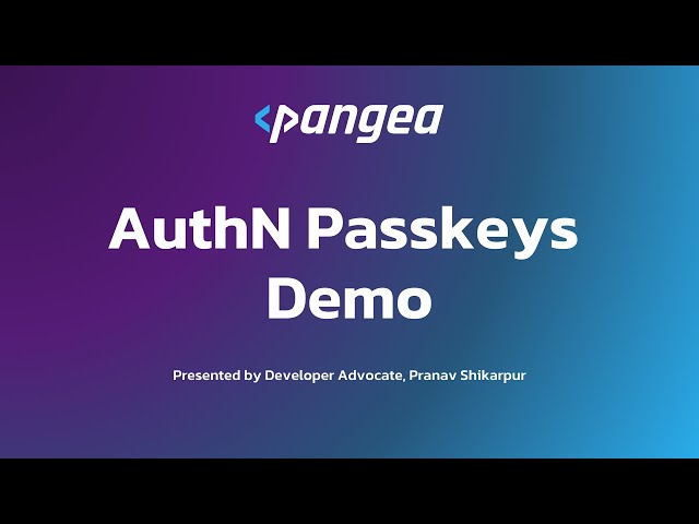 Add "Login with Passkey" with Pangea in under 3 mins