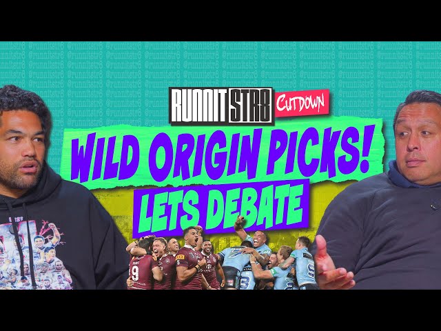 Wild Origin Picks! Adam & Willie’s Controversial NSW vs QLD Selections | RUNNITSTR8