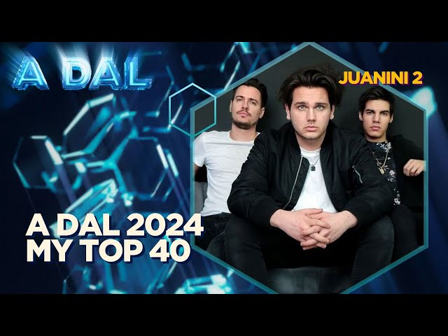 🇭🇺 A DAL 2024 | My Top 40