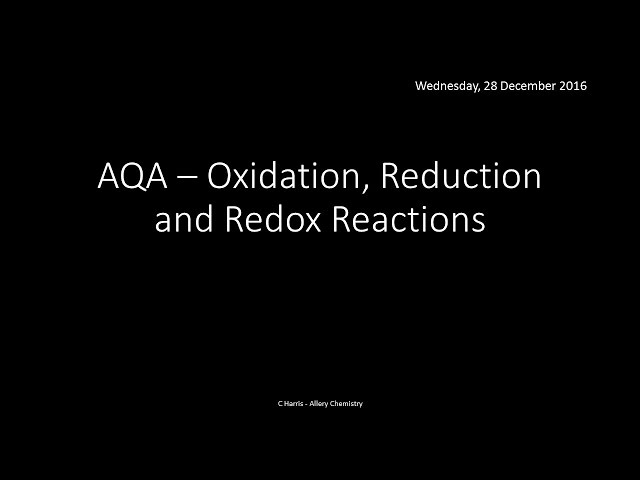AQA 1.7 Oxidation, reduction and redox reactions REVISION