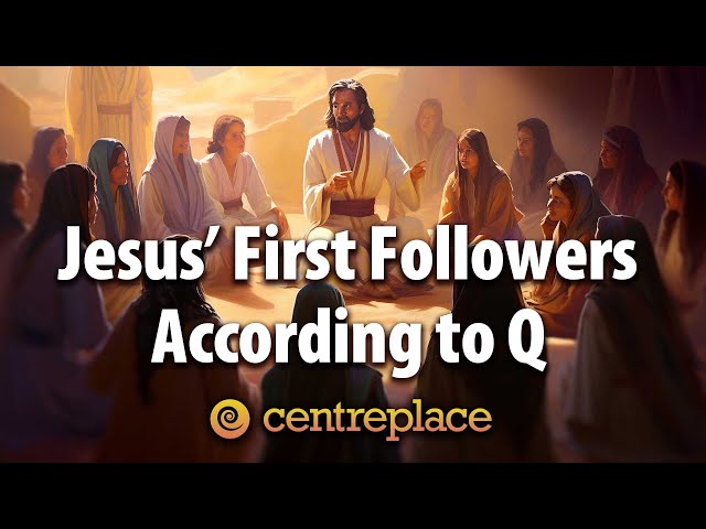 Jesus' First Followers According to Q