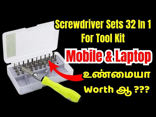 Screwdriver Sets 32 In 1 For Tool Kit Unboxing & Review | Tamil | 2024 | Mobile And Laptop Tools