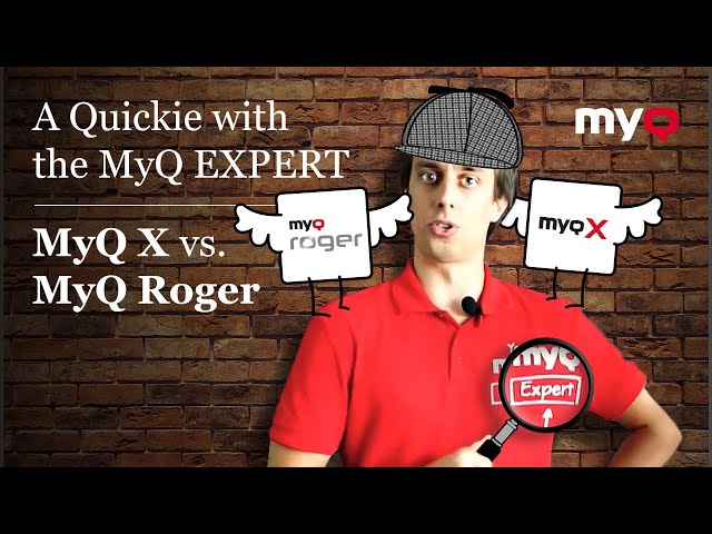 A Quickie with the MyQ Expert | Episode 11: MyQ X vs. MyQ Roger