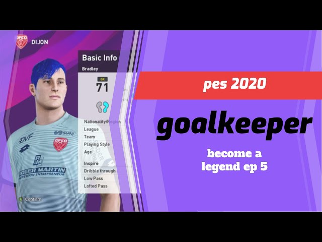 PES 2020 EP 5 goalkeeper career should I accept the contract (become a legend)