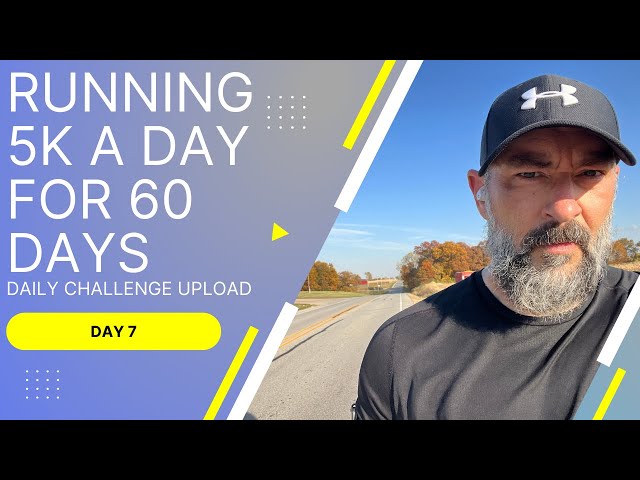Running 5k A Day For 60 Days Day 7 - Come Run With Me | 2022
