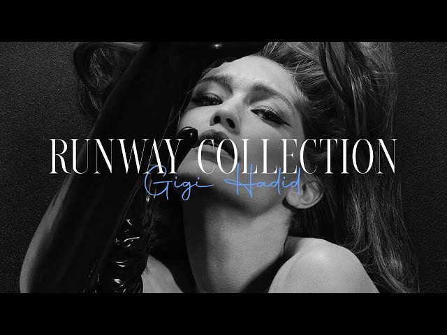 Supermodel Gigi Hadid | Runway Collection (2015-2021)