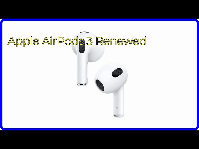 REVIEW (2024): Apple AirPods 3 Renewed. ESSENTIAL details.
