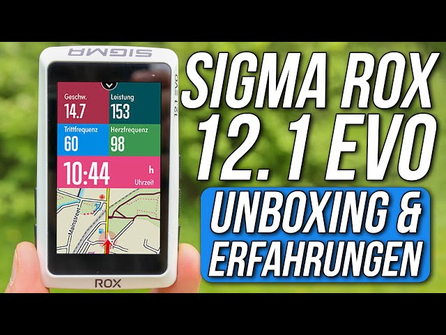 Sigma ROX 12.1 EVO Erfahrungen & UNBOXING 🚲 GPS-Fahrradcomputer 👉 Made in Germany