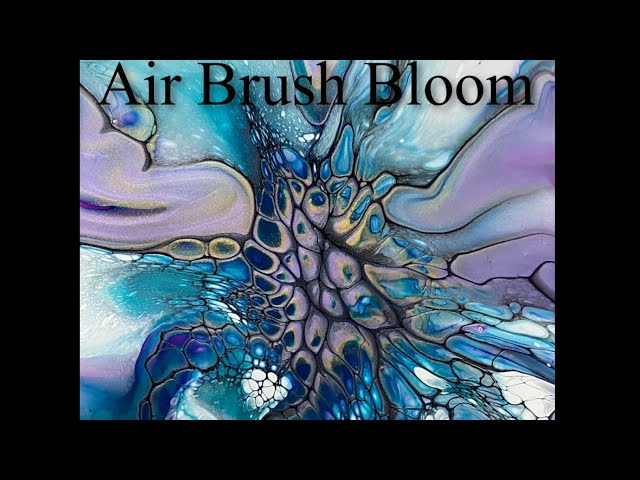 (1525) Bloom Technique,  with an Air Brush, Retro Tilting, Acrylic Paint Pouring