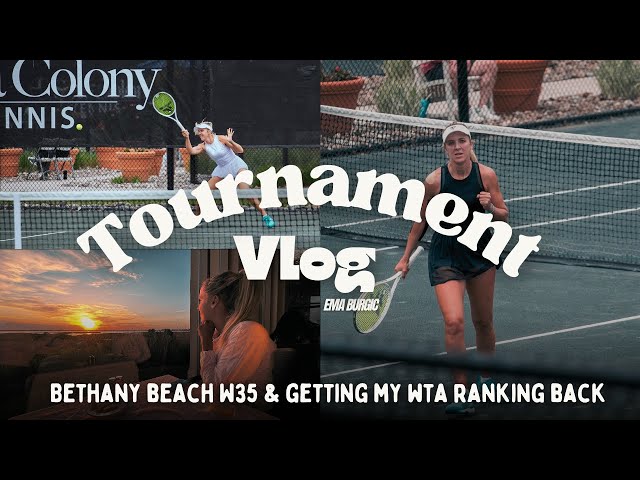 Tournament Vlog | Got my WTA ranking back | Bethany Beach W35