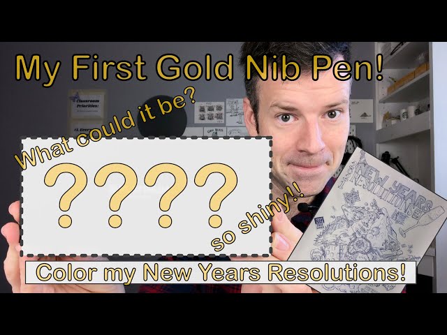 My First Gold Nib Pen and New Years Resolutions!