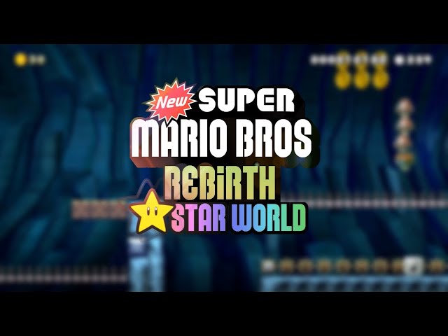 New Super Mario Bros. Rebirth Star World Trailer [Additional Levels for Current Super World]