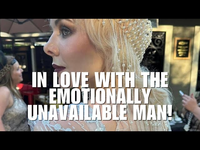 The EMOTIONALLY UNAVAILABLE Man... He’ll Miss You When You Do THIS!