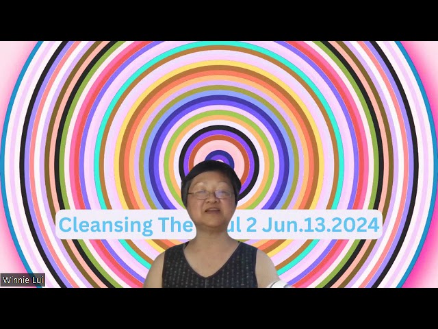 Cleansing the Soul 2 Part 1 Jun132024