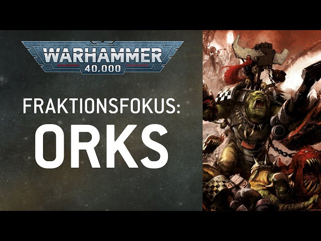 Fraktionsfokus: Orks – Warhammer 40.000