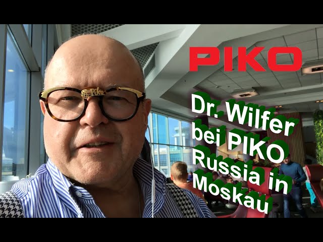 PIKO [W014] Vlog Dr. René F. Wilfer - in Moskau (Russland) auf der Kids Russia und bei PIKO Russia