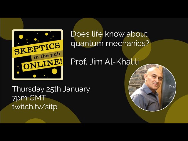 Does life know about quantum mechanics? - Prof. Jim Al Khalili