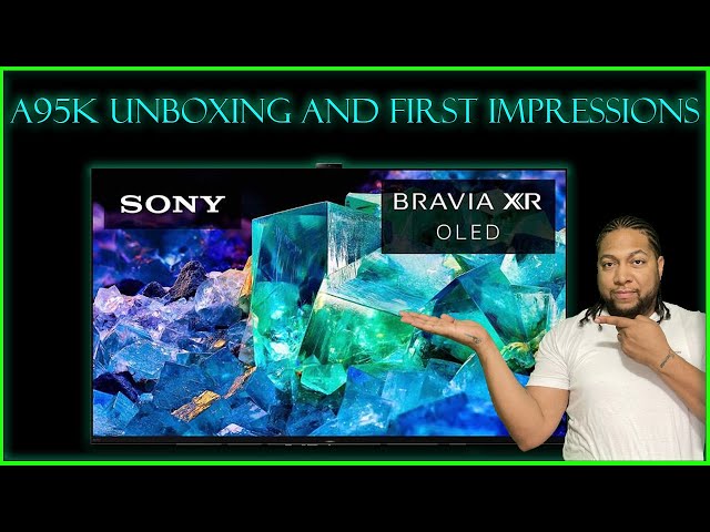 Sony A95K QD-OLED Unboxing & First Impressions