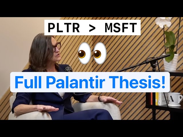 Cathie Wood FINALLY Shares Full Palantir Thesis! "Largest AI Company In The World" 🚀