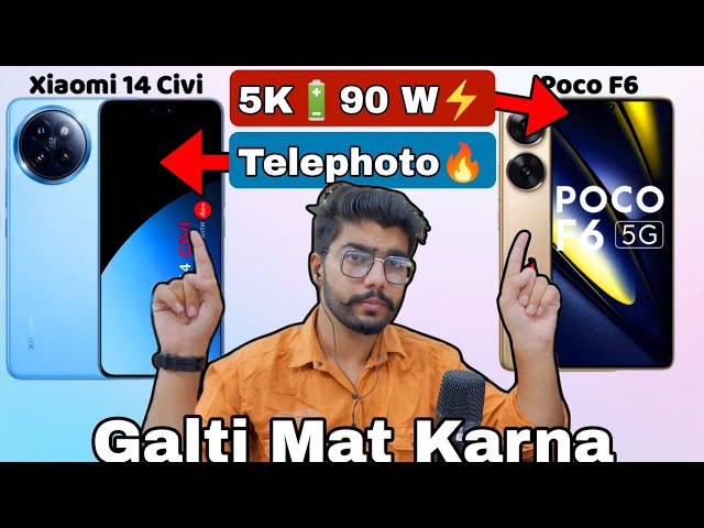Xiaomi 14 Civi vs Poco F6 - ⚡Full Comparison🔥 | Galti Mat Karna❌ | Value For Money❓