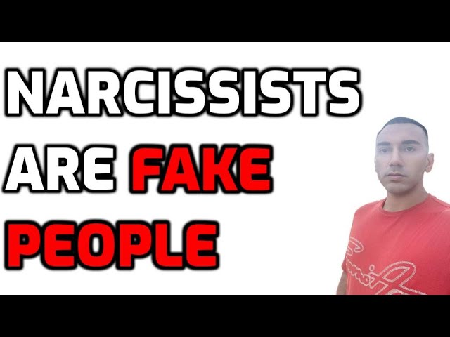 Narcissists Are FAKE PEOPLE