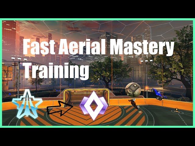 Fast Aerial Mastery Training! | Rocket League