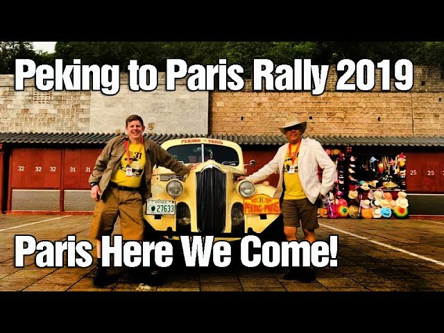Peking to Paris Rally 2019  Car #31   Paris Here we come!