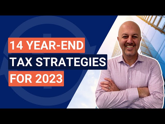 14 Year-End Tax Strategies for 2023