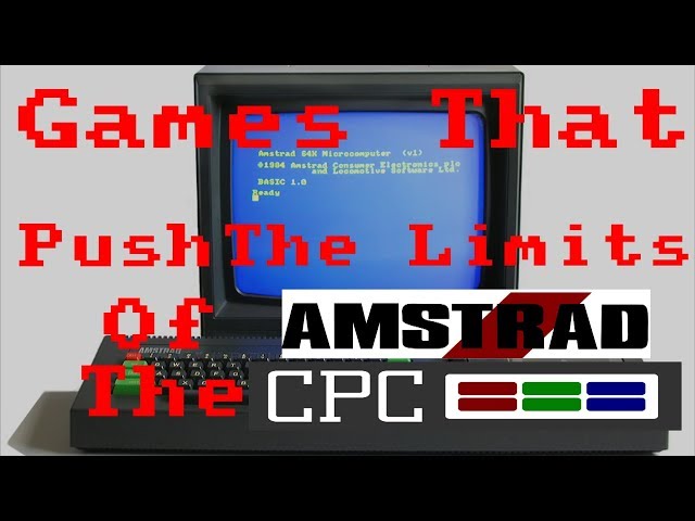 Games That Push The Limits of The Amstrad CPC
