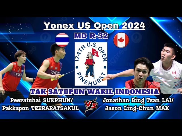 US Open 2024 | SUKPHUN/TEERARATSAKUL (THA) vs  LAI/MAK (CAN) | R32