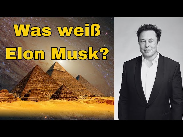 Elon Musk und das Geheimnis der Pyramiden: Was weiß er wirklich?