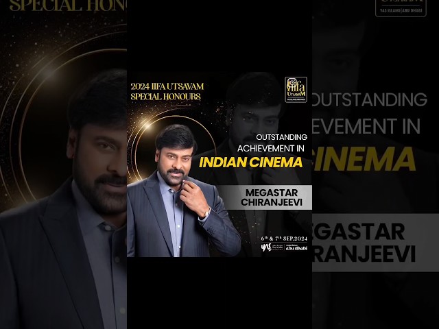 Megastar Chiranjeevi to be honoured at #IIFAUtsavam2024 with the Special Honour for ‘Outstanding AIC