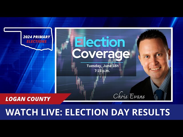 Live: June 18 Logan County, Oklahoma Primary Election Results with Chris Evans | Guthrie News Page