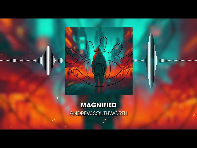 Andrew Southworth - Magnified (Official Visualizer)