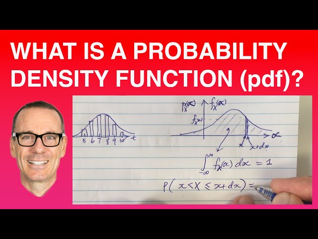 What is a Probability Density Function (pdf)? ("by far the best and easy to understand explanation")