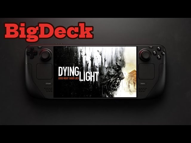 Dying Light Steam Deck OLED gameplay my settings