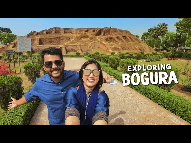Exploring Bogura || বগুড়া জেলার কিছু দর্শনীয় স্থান || Things To Do In Bogura Travel || Ep 02