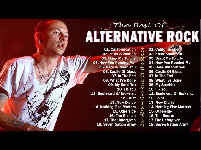 Alternative Rock Of The 2000s   Evanescence, Linkin park, Creed, Nirvana, AudioSlave, Hinder