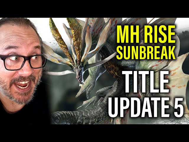 Monster Hunter Rise Sunbreak | Title Update 5