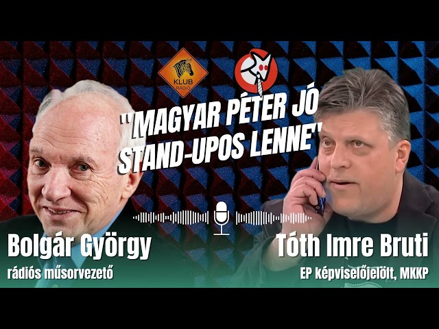 „Magyar Péter jó stand-upos lenne” – Bruti a Klubrádióban