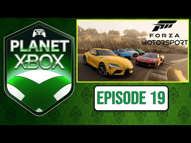 AC: Mirage | ABK Acquisition | Forza Motorsport | Xbox's Redemption | Planet Xbox Ep 19